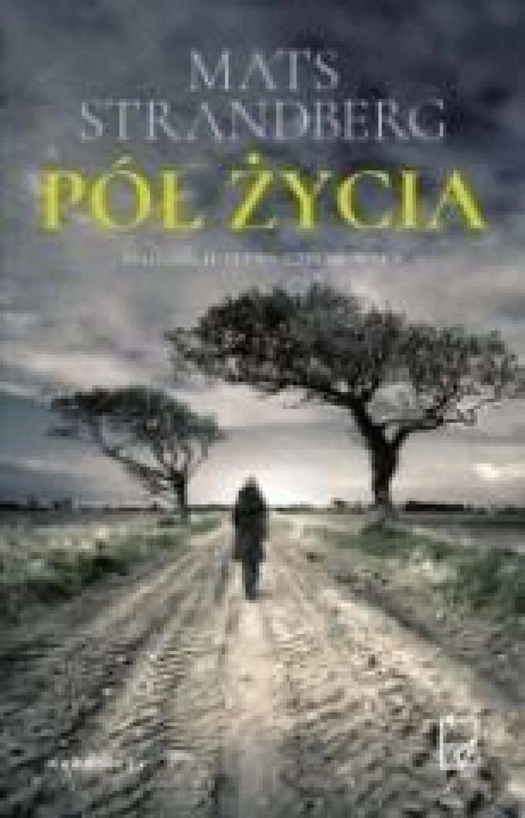 Pół życia 2018 Marginesy Mats Strandberg