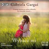 Wybacz Mi Audiobook, Gabriela Gargaś