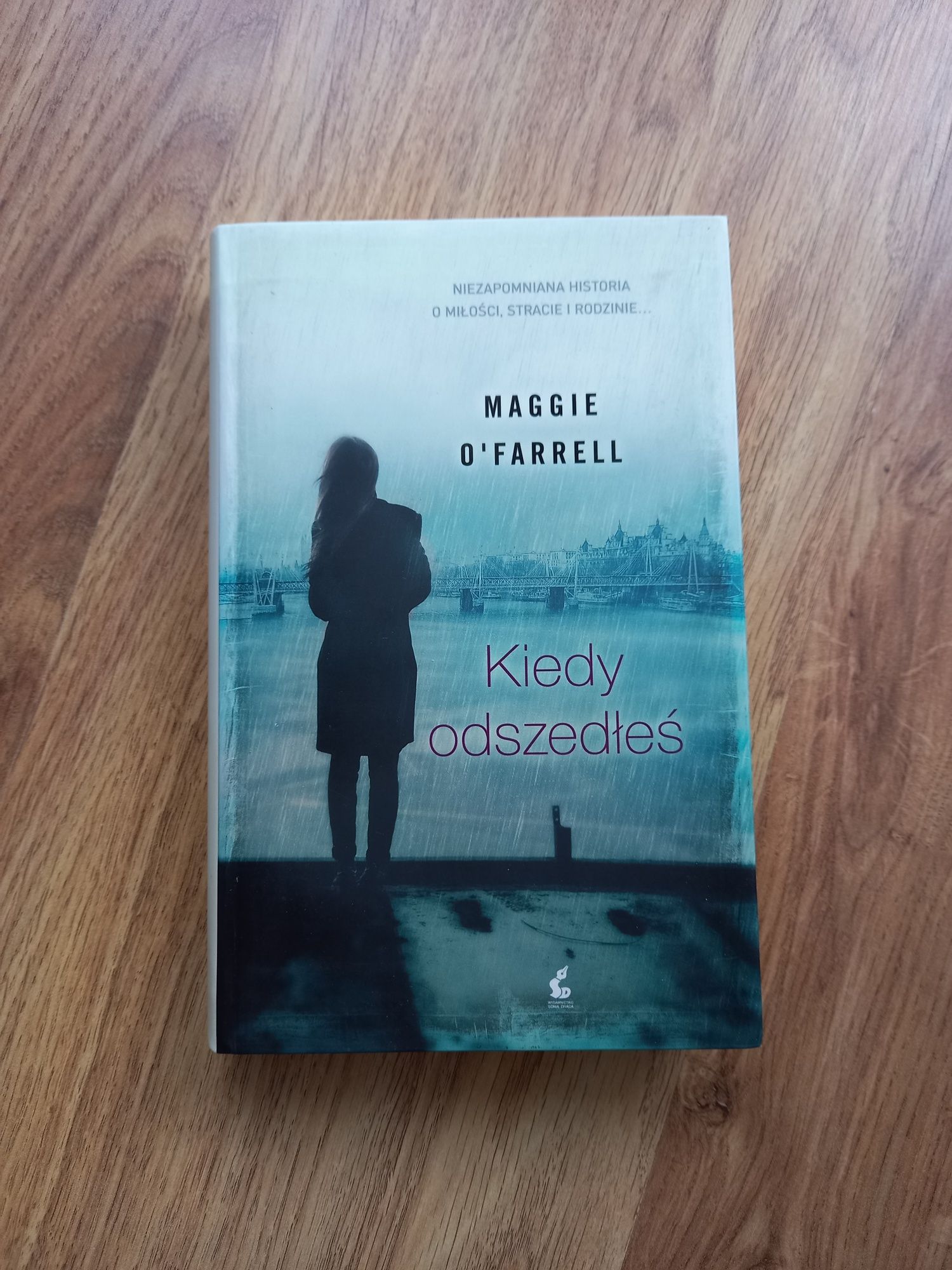 "Kiedy odszedłeś" - Maggie O'Farrell