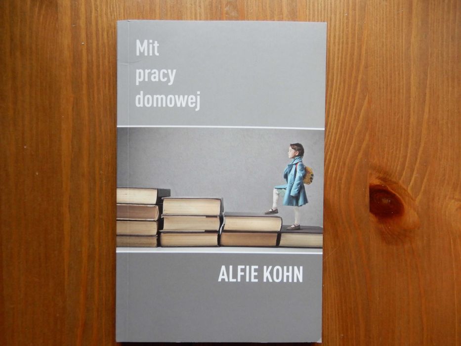 Alfie Kohn - Mit pracy domowej