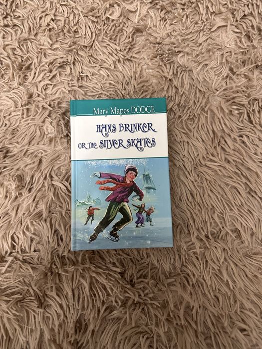 Книга англійською Mary Mapes Dodge Hans Brinker or the Silver Skates