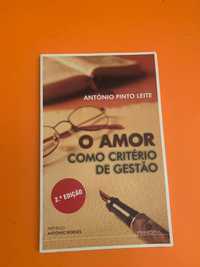 O amor como critério de gestão - António Pinto Leite