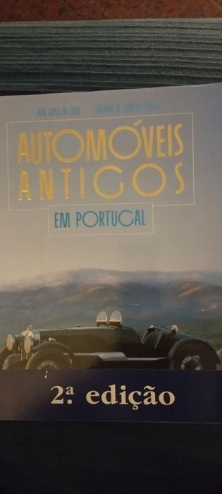 Automóveis antigos em Portugal ,2°ediçãoo