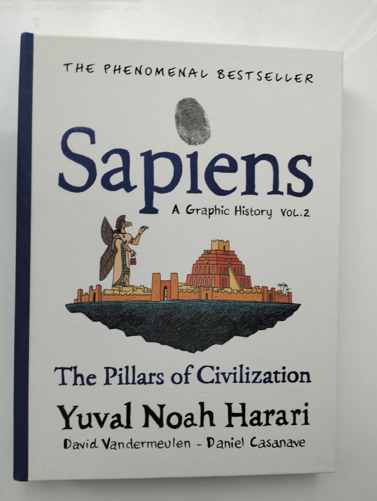 Sapiens A Graphic History. Volume 2. The Pillars of Civilization