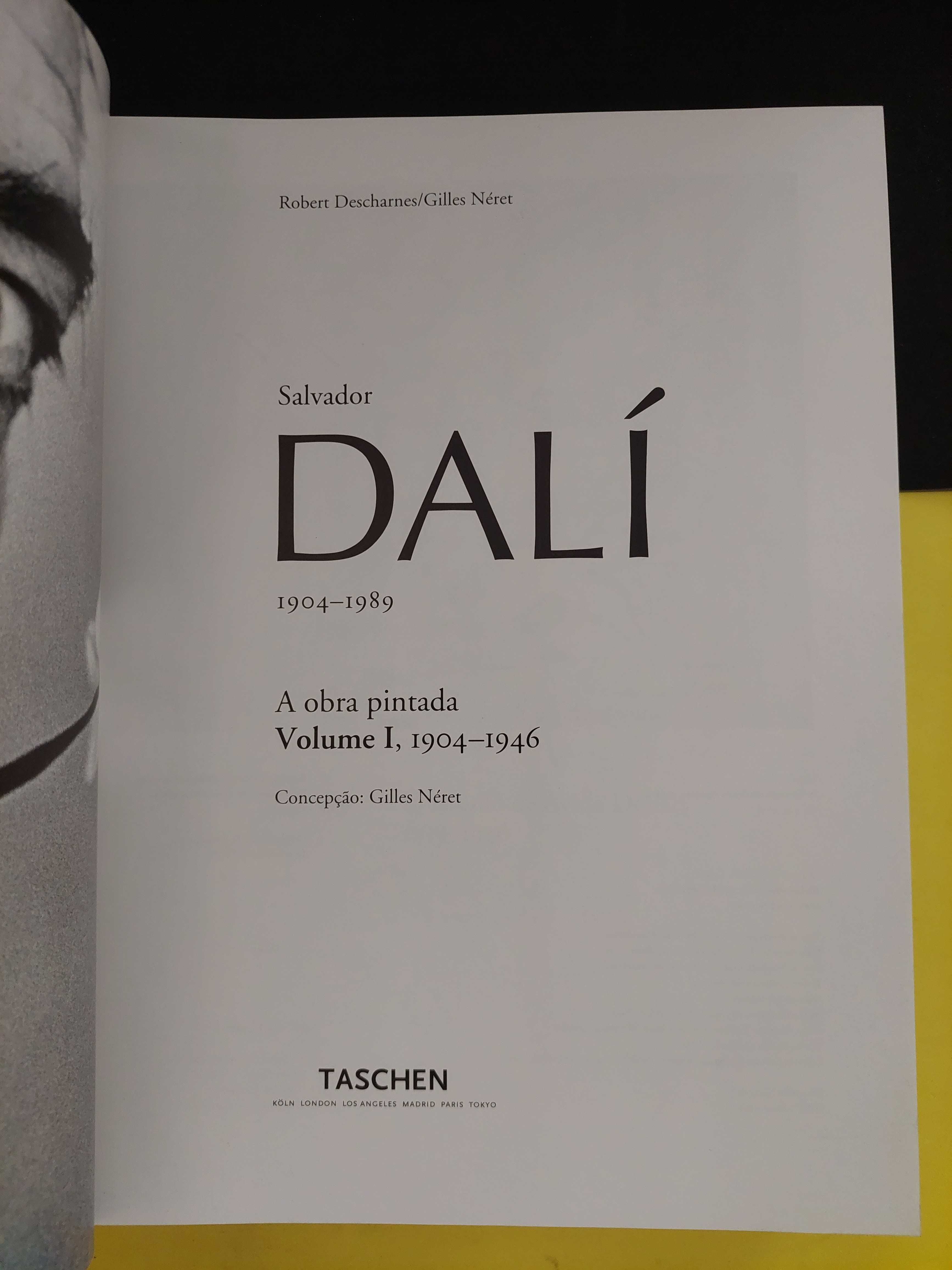 Robert Descharnes and Gilles Néret - Dalí: a obra Pintada, vol 1 e 2