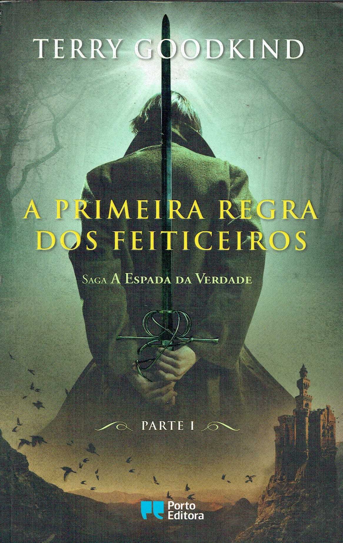 15356

A Primeira Regra dos Feiticeiros
de Terry Goodkind