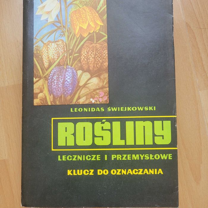 Rośliny lecznicze i przemysłowe Leonidas Świejkowski