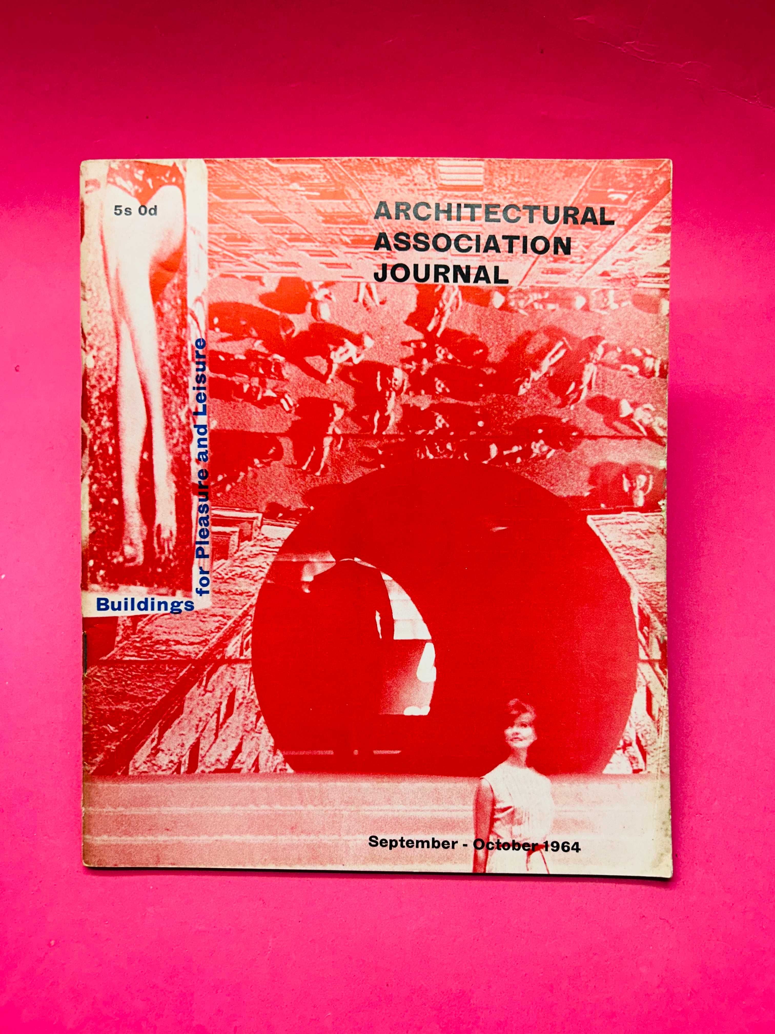 Architectural Association Journal - Buildings For Pleasure and Leisure