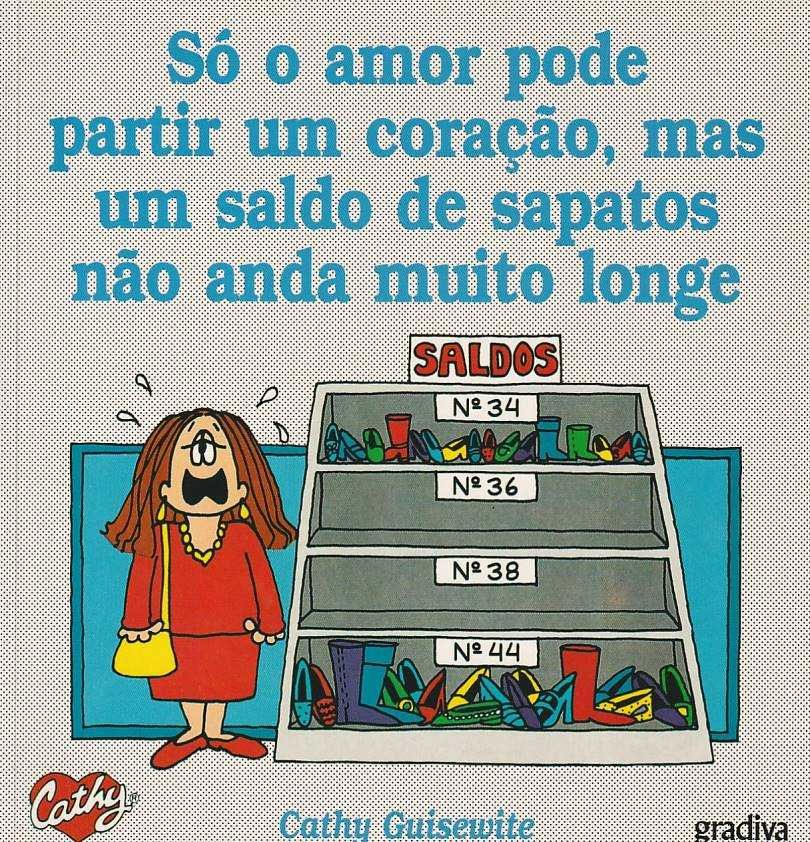 Cathy – Só o amor pode partir um coração, mas um saldo de sapatos