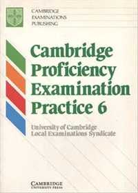 Cambridge Proficiency Examination Practice 6 Student's book