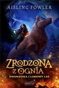 Fireborn T.1 Zrodzona z ognia - Aisling Fowler, Dorota Stadnik, Sophi