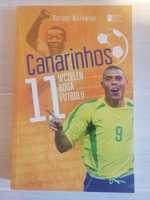 Książka Canarinhos, 11 wcieleń noga futbolu, piłka nożna, Brazylia