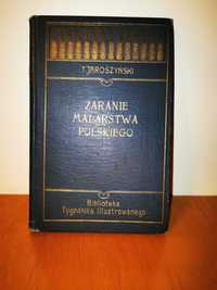 "Zaranie Malarstwa Polskiego" T. Jaroszyński 1905