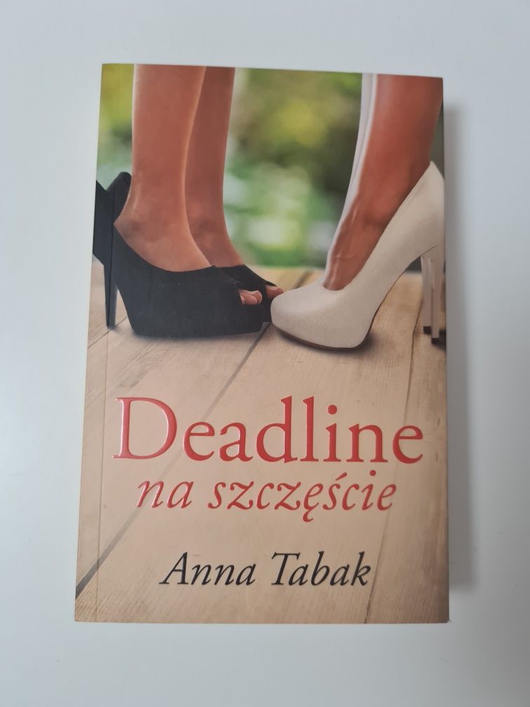 Deadline na szczęście - Anna Tabak