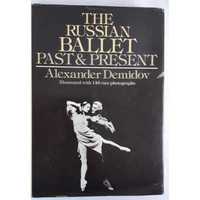 The Russian Ballet Past&Present Alexander Demidov 1977