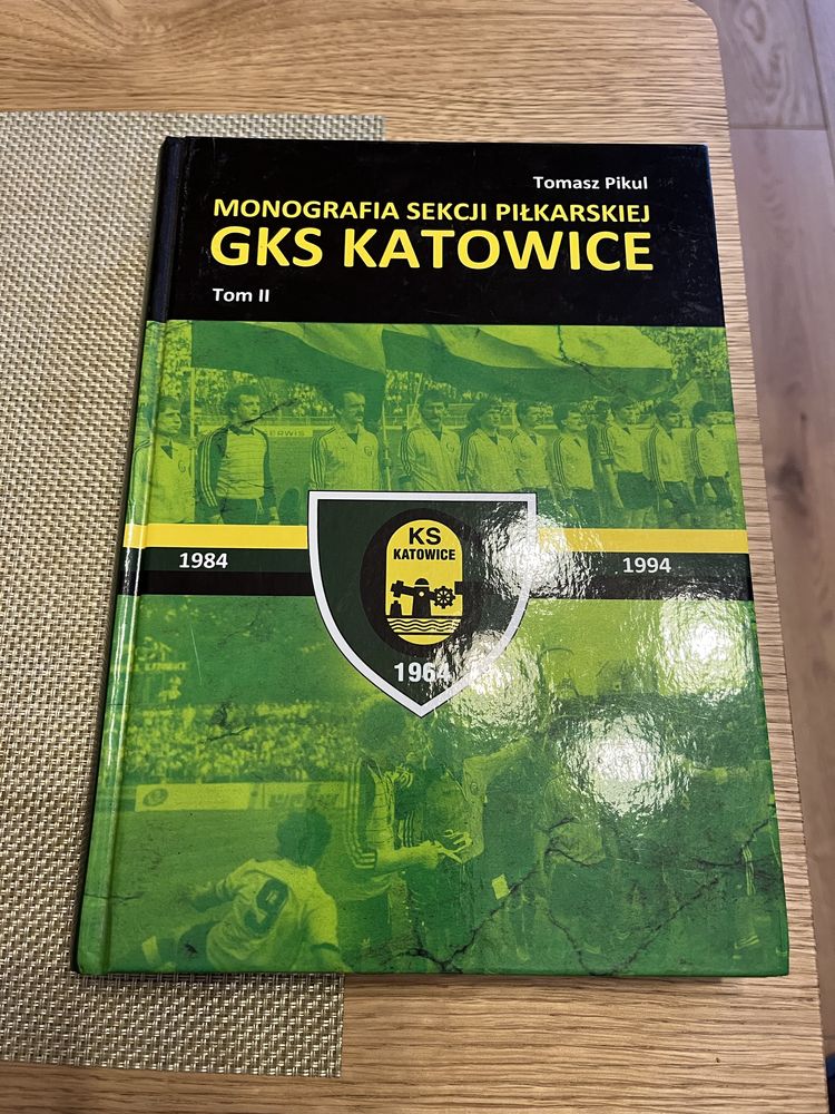 Monografia GKS Katowice Tom II