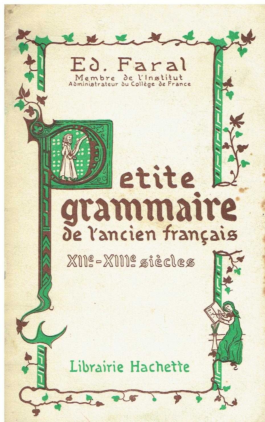 11693

Petit Grammaire de l'Ancien Français- XII- XIII Siècles