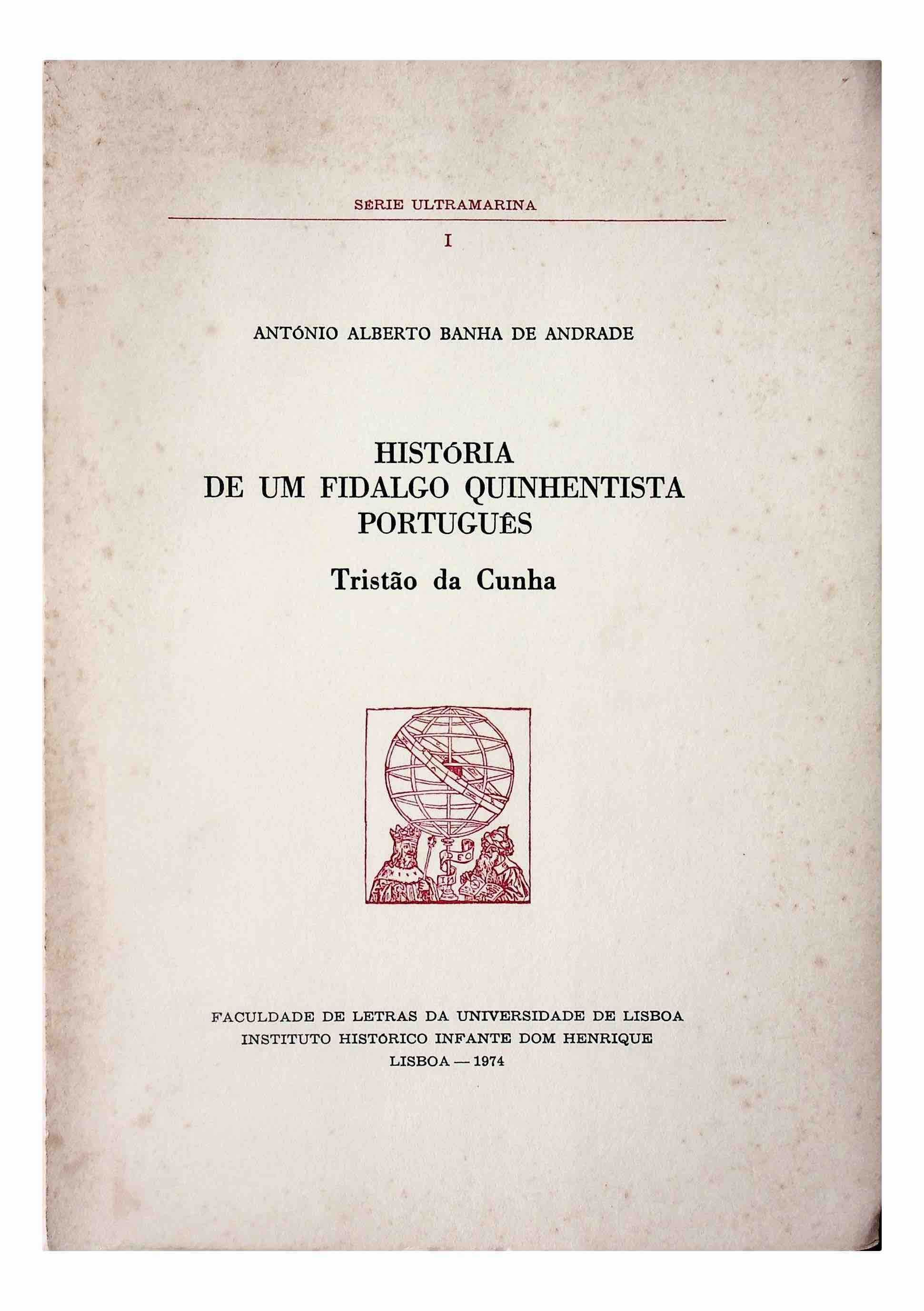 Tristão da Cunha. História de um fidalgo quinhentista português