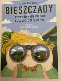 Adrian Markowski Bieszczady Przewodnik dla małych i dużych odkrywców