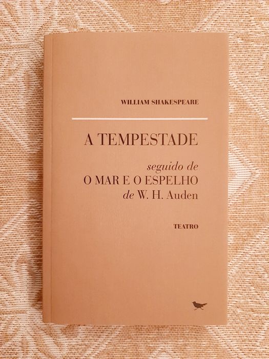 Vendo "A Tempestade" (Shakespeare)/"O Mar e o Espelho" (Auden)