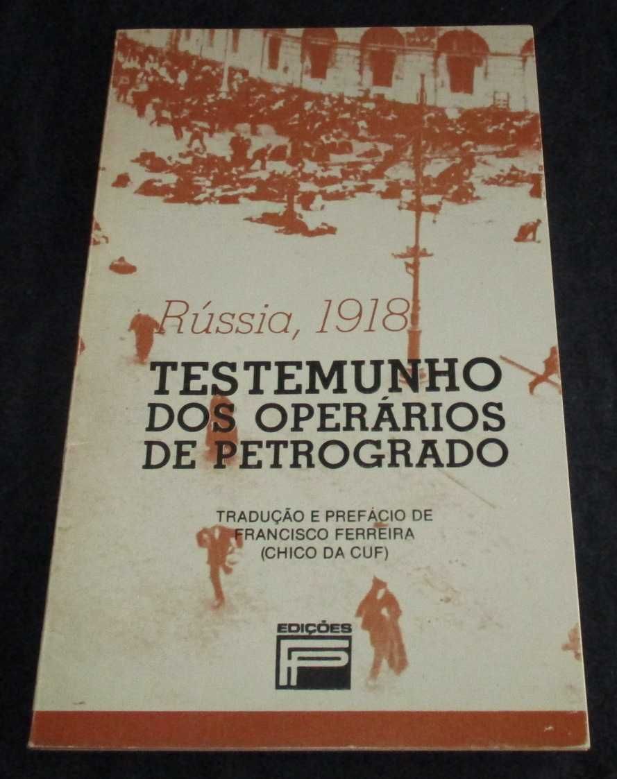 Livro Rússia 1918 Testemunho dos Operários de Petrogrado Autografado