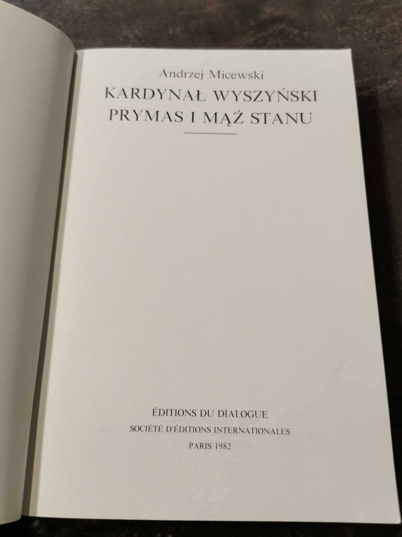 Kardynał Wyszyński Prymas i mąż stanu - Andrzej Micewski