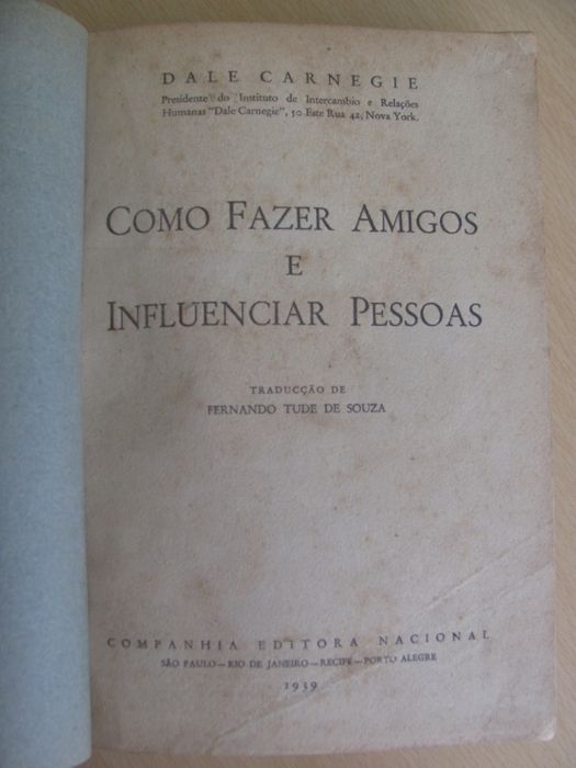 Como fazer amigos e influencia pessoas de Dale Carnegie - 1ª Edição