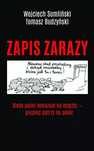 Zapis zarazy. Wojciech Sumliński REPORTER