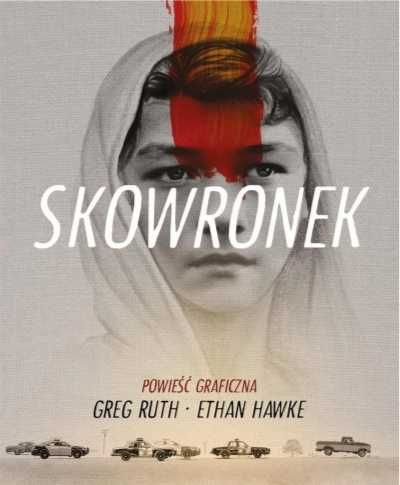 Skowronek - Ethan Hawke, Greg Ruth