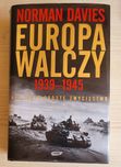 Europa walczy 1939 - 1945 Nie takie proste zwycięstwo