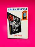 Anarquistas, Graças a Deus - Zélia Gattai