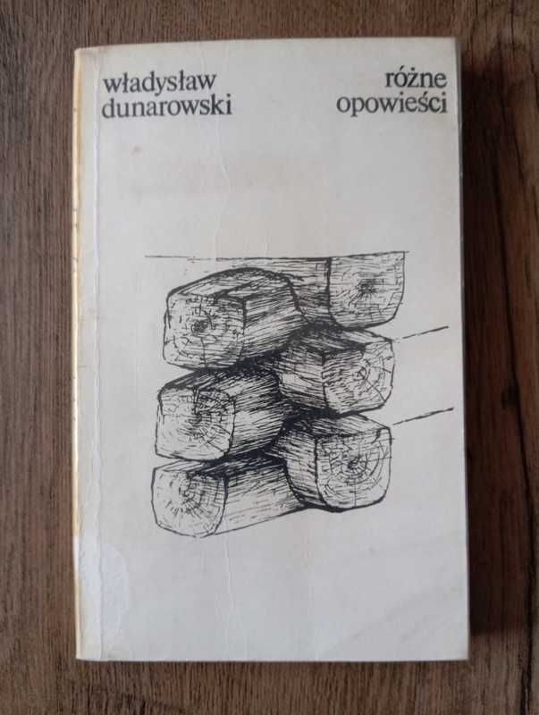 Władysław Dunarowski - Różne opowieści