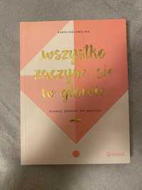 Książka Wszystko zaczyna się w głowie Karolina Cwalina