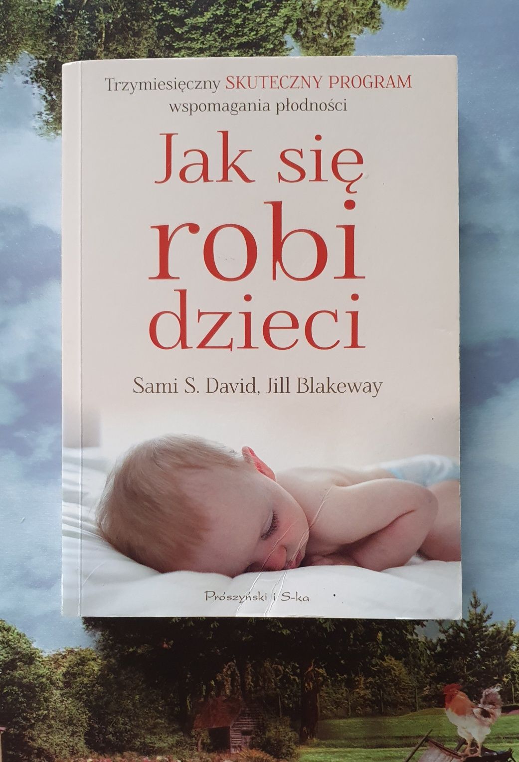 Jak się robi dzieci. Trzymiesięczny program wzmagania płodności.