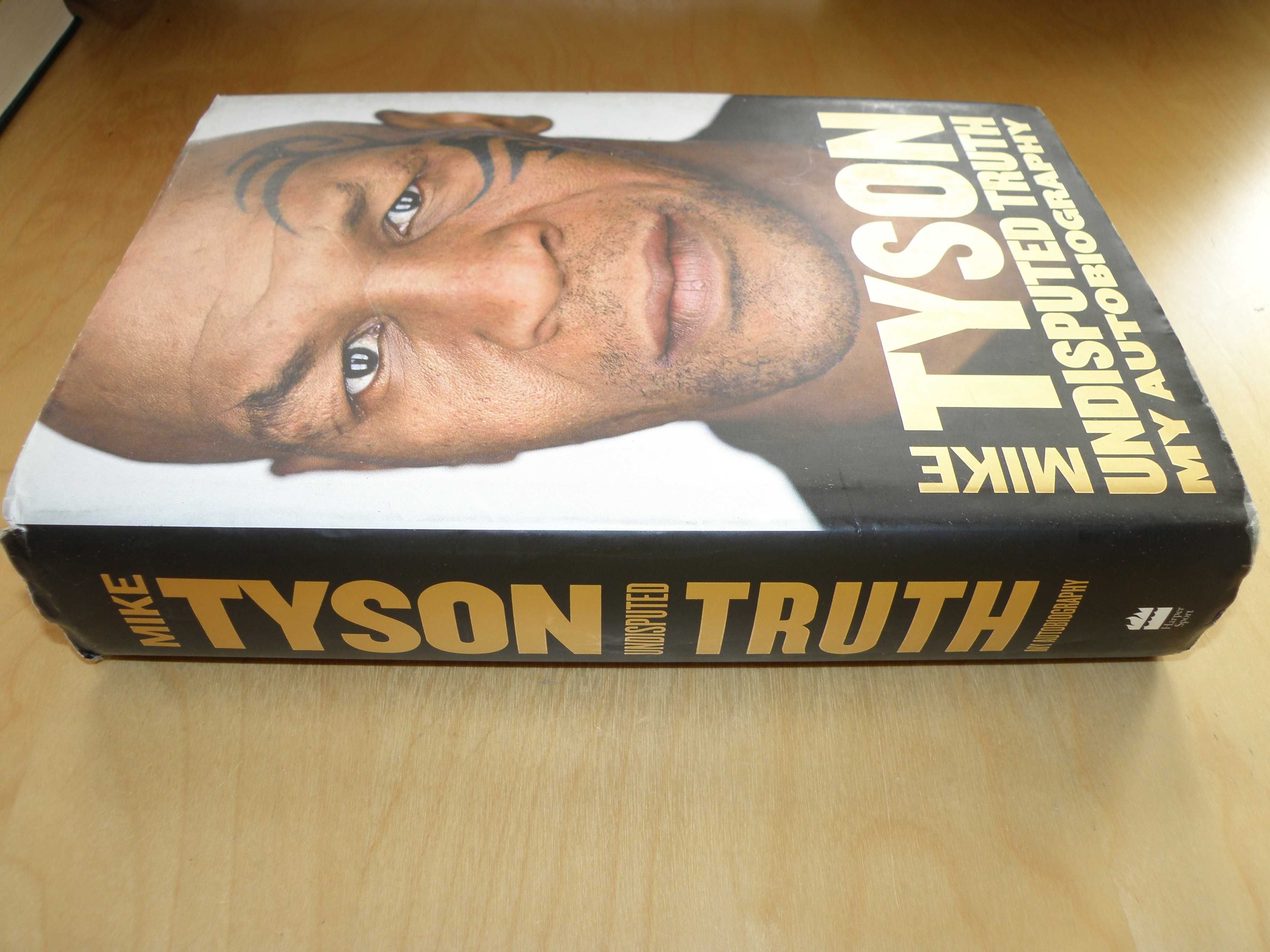 Mike Tyson - Undisputed truth - My autobiography