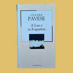 A Lua e as Fogueiras - Cesare Pavese