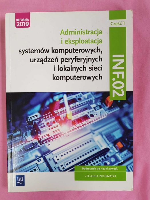 Administracja i eksploatacja INF.02  część 1