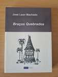 Livro "Braços Quebrados" de José Leon Machado