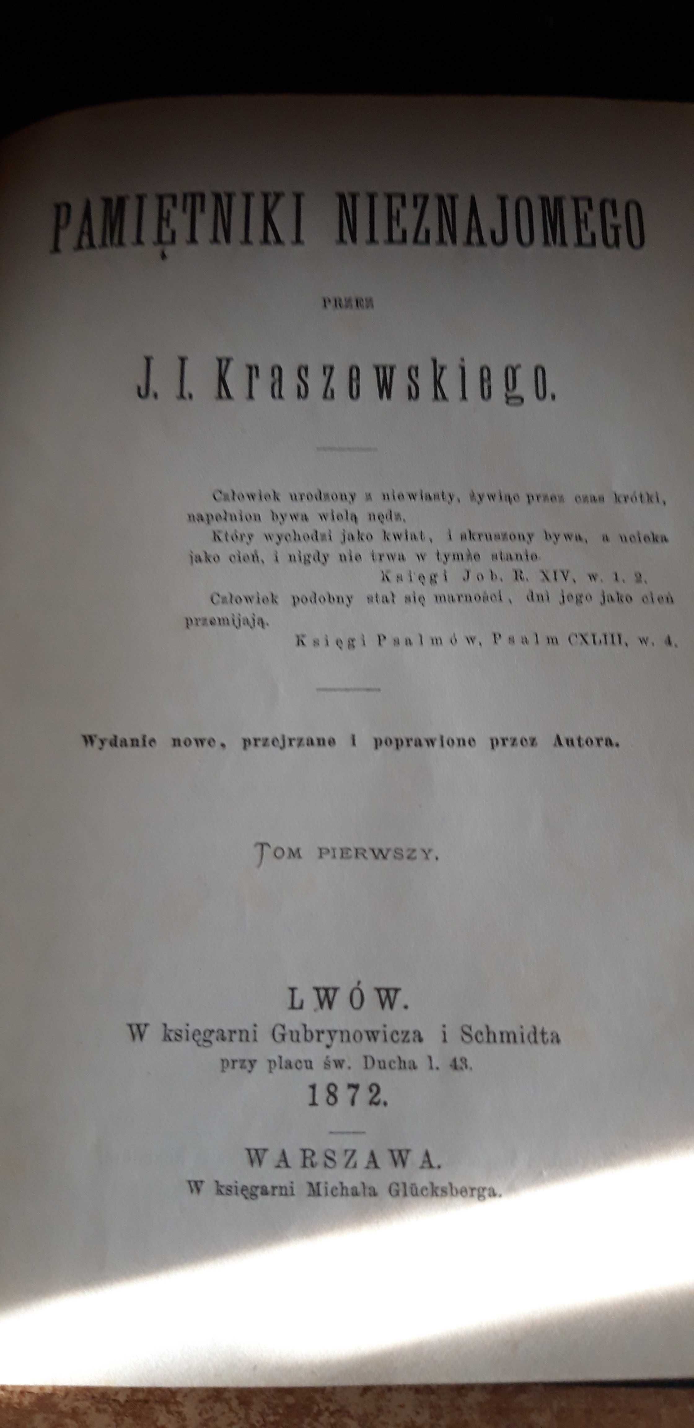 Pamiętniki  Nieznajomego, 1-2 -Kraszewski- Lwów 1872,psk.,cudo