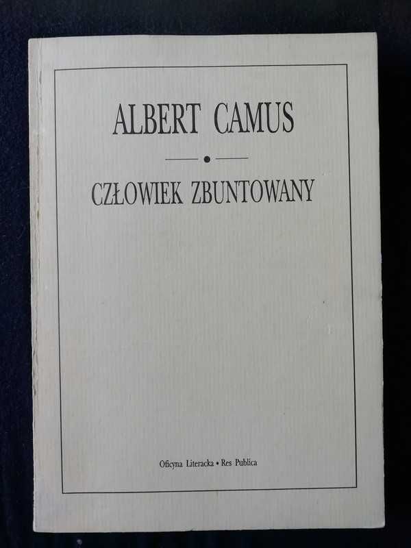 Człowiek zbuntowany Albert Camus