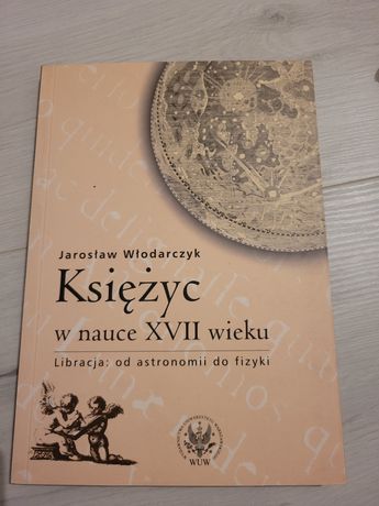 Fizyka - Księżyc w nauce XVIII wieku - Jarosław Włodarczyk