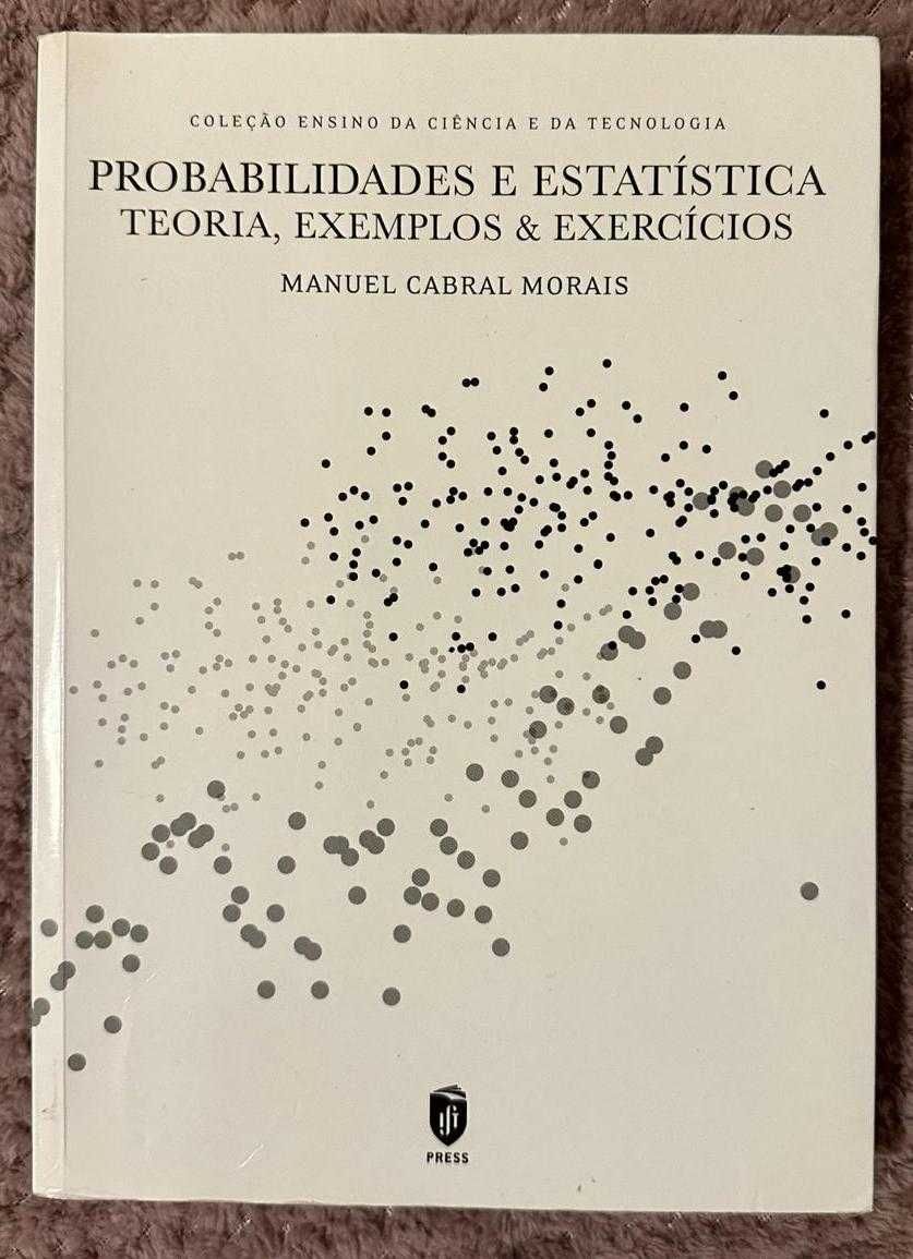Probabilidades e Estatística - Manuel Cabral Morais