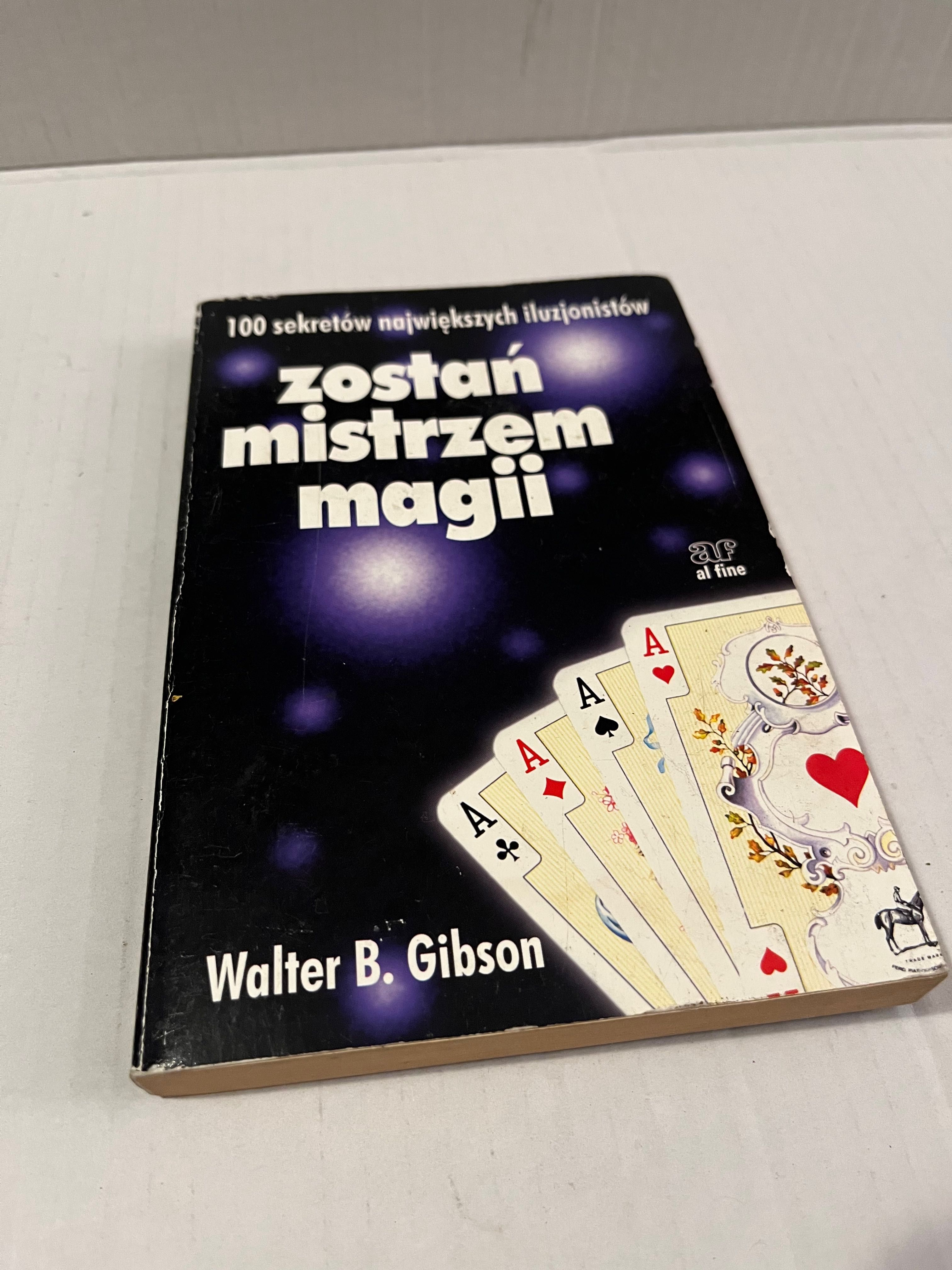 Książka Zostań mistrzem magii - Walter B. Gibson