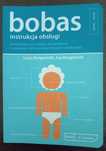 Bobas. Instrukcja obsługi - Louis Borgenicht, Joe Borgenicht