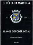 6723
S. Félix da Marinha
30 anos de Poder Local- os Nomes e os Números
