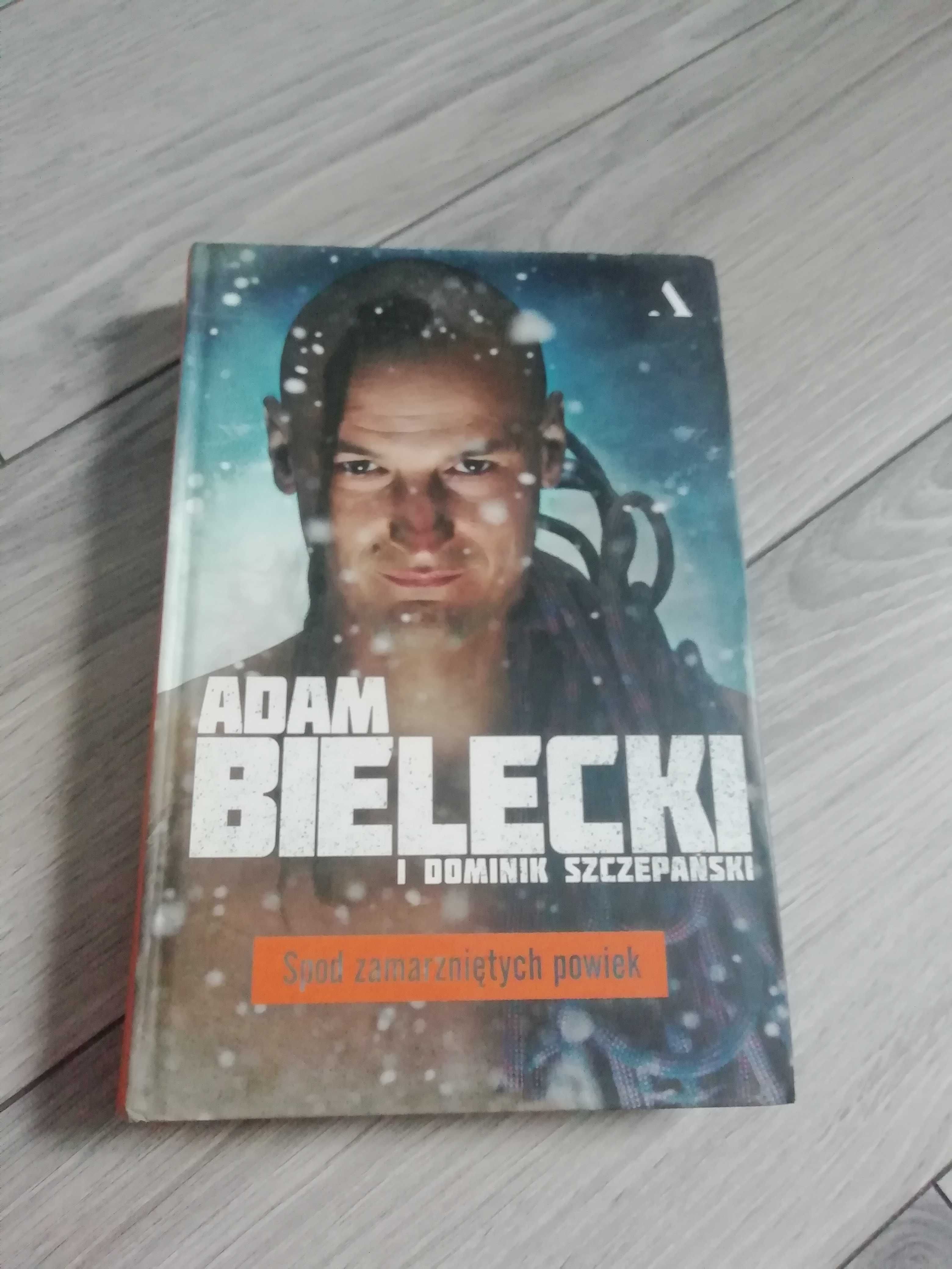 Adam Bielecki Spod zamarzniętych powiek