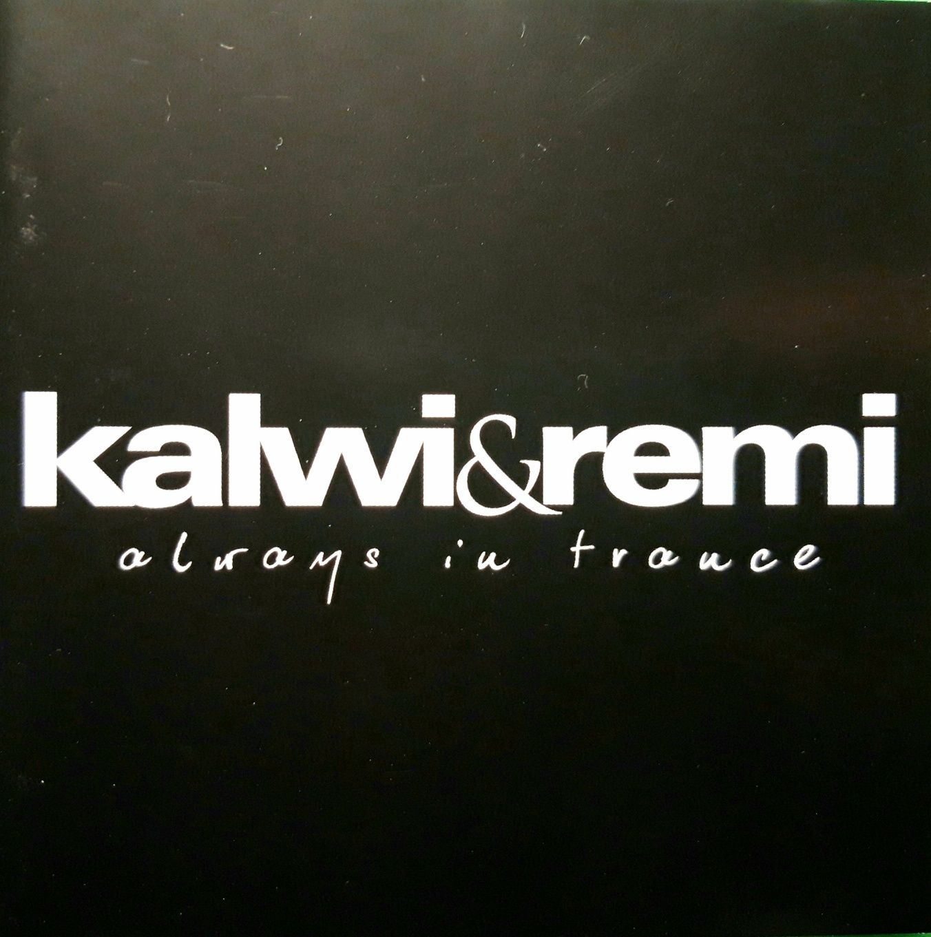 Kalwi&Remi – Always In Trance (CD, 2006)