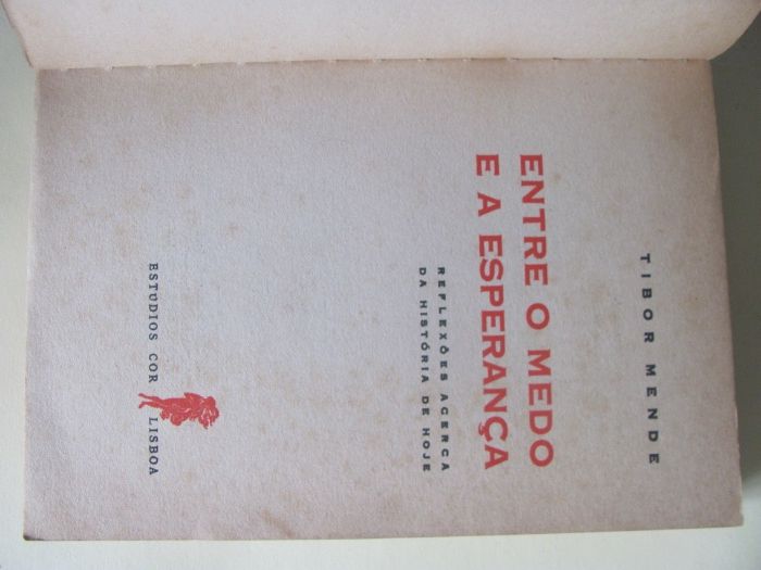 Entre o medo e a esperança de Tibor Mende