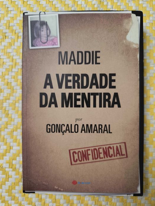 MADDIE a verdade da mentira – 
Gonçalo Amaral