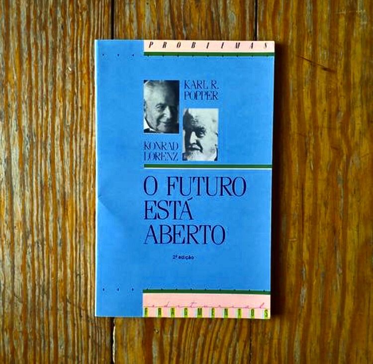 Karl Popper, Konrad Lorenz - O Futuro Está Aberto